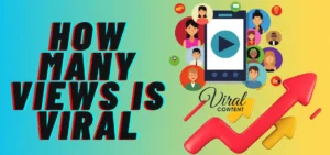 How Many Views Is Viral